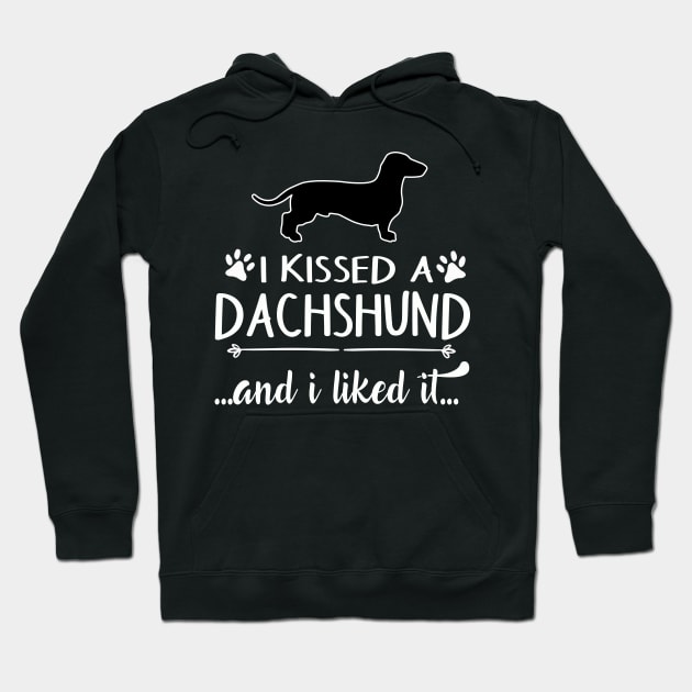 I Kissed A Dachshund Hoodie by LiFilimon